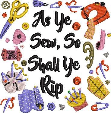 00013-As-ye-sew-so-shall-ye-rip-4-x-4
