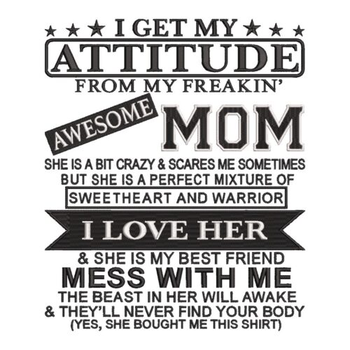 FE30397---I-Get-My-Attitude-From-My-Freaking