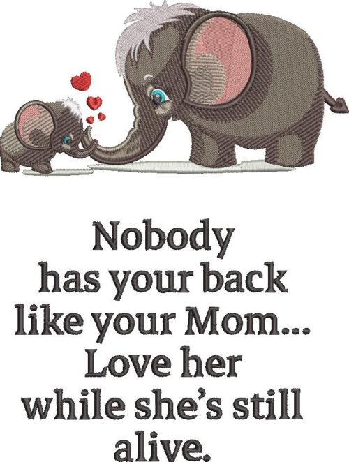 FE01445-Nobody-Has-Your-Back-Like-Mom-Quote10X10