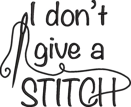 00238-I-Dont-Give-a-Stitch-Quote-10x10