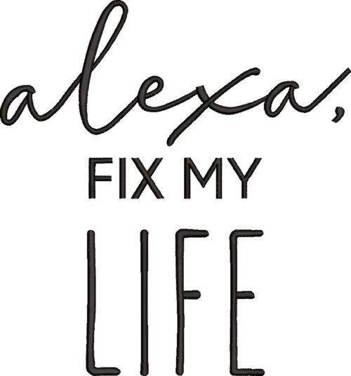 FE20558-Alexa-Fix-My-Life--large