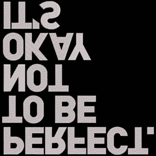 FE40062-Its-Ok-To-Be-Perfect