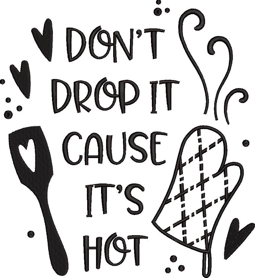 FE20572-Dont-Drop-It-Cause-Its-Hot-large