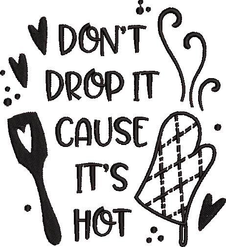 FE20572-Dont-Drop-It-Cause-Its-Hot-medium