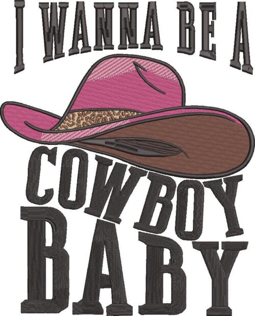 FE01621-I-Wanna-Be-A-Cow-Boy-Baby-10-x-10