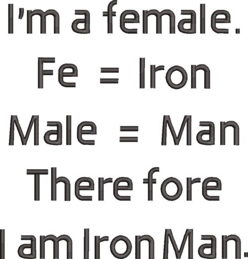 FE01634-I-Am-A-Female-Therefore-I-Am-Iron-Man-10X10