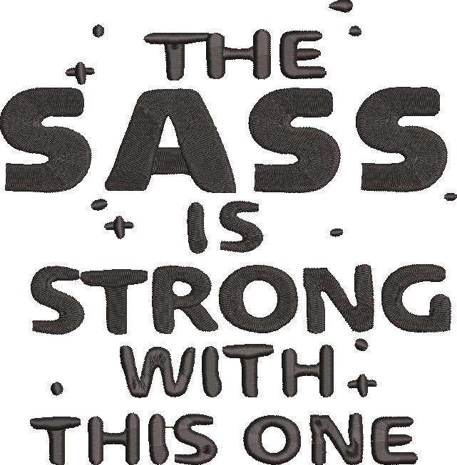 FE01946-Sass-Is-Strong-Quote-7X7
