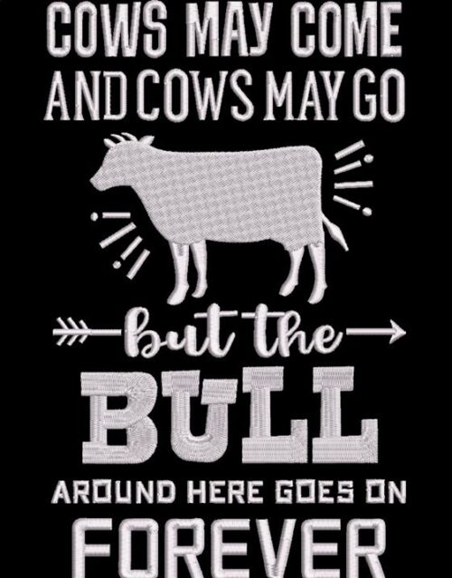 FE02313-Bull-Around-Here-Goes-On-Forever-Quote