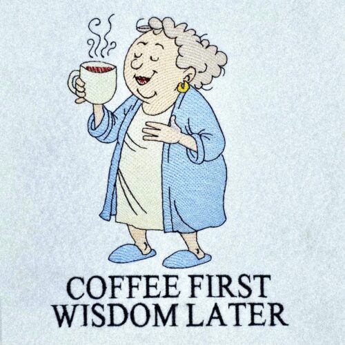 coffee-first-wisdom-later-granny-knows-best