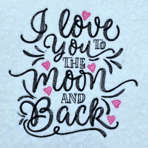 Love-You-To-The-Moon-And-Back-Valentine-Quote-Machine-Embroidery-Design