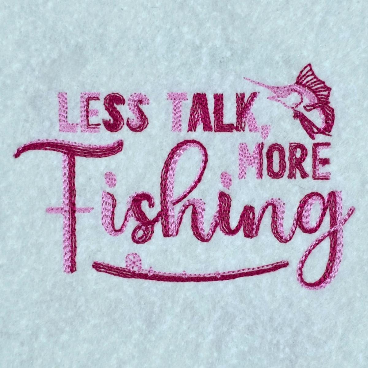 less-talk-more-fishing-quote
