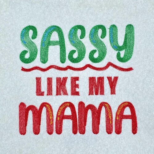sassy-like-my-mama-quote