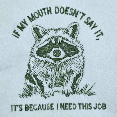 i-need-this-job-raccoon-quote