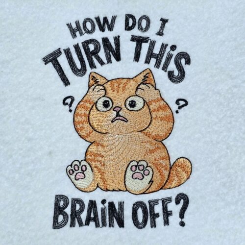 how-do-i-turn-this-brain-off-cat-quote