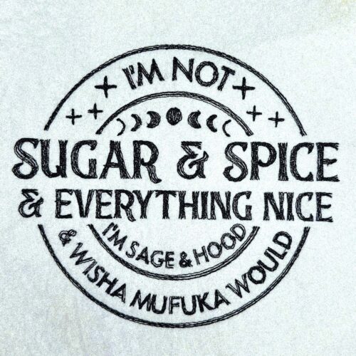 Sugar And Spice Sassy Quote
