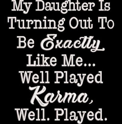 Well Played Karma Quote