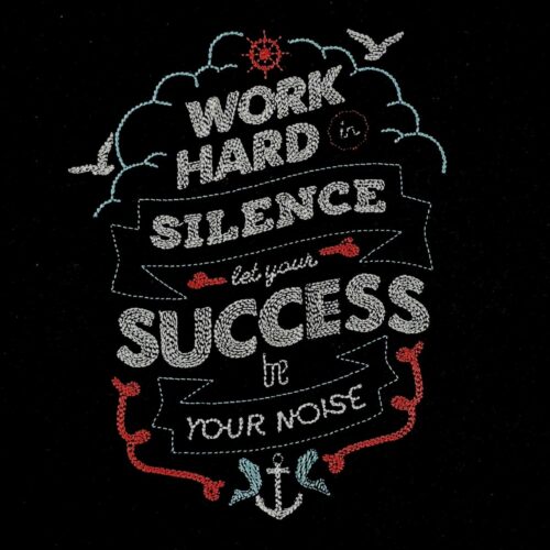 work-hard-in-silence-nautical-quote