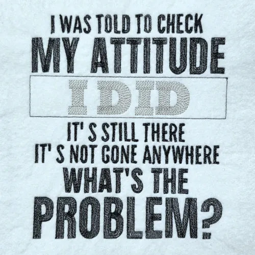 Check My Attitude Sassy Quote