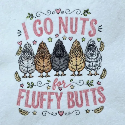 i-go-nuts-for-fluffy-butts-chicken-saying